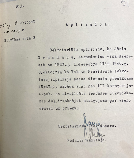 1940. gada 8. oktobrī parakstīts apliecinājums, kas izdots pēc J. Grandaua personīga mutiska lūguma darba stāža aprēķināšanai un pensijas piešķiršanai no Latvijas PSR Sociālās nodrošināšanas tautas komisariātaLVVA