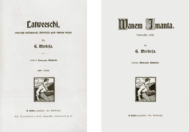 A. Būmaņa tulkoto un A. Gulbja 1905. gadā izdoto Garlība Merķela darbu "Latvieši" un "Vanems Imanta" titullapas. No LNB krājuma